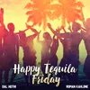 Happy Tequila Friday
