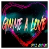 About Gimme a love Song