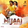 About Bhinjaaun (From "Mijaaj") Song