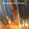 About Sisters in the Forest Song