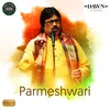 About Parmeshwari Song