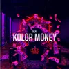 About Kolor Money Song