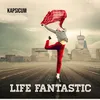 About Life Fantastic Song