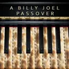 A Billy Joel Passover