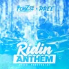 About Ridin Anthem Song