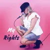 About My Rights Song