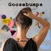 About GOOSEBUMPS Song
