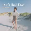 About Don't Hold Back Song