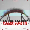 Roller Coastin'