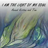 About I am the Light of my Soul Song