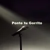 Ponte tu Gorrito