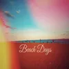 BEACH DAYS/ANXIETY
