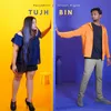 About Tujh Bin - 1 Min Music Song