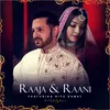About Raaja & Raani Song