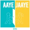 About Aaye Jaaye Song