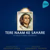 About Tere Naam Ke Sahare Song