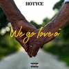 About WE GO LOVE O Song