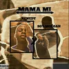 About Mama Mi Song