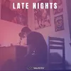 About Late Nights Song