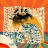 About Doley All Alone Song