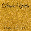 About Dust of Life Song