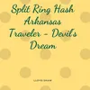 Split Ring Hash Arkansas Traveler - Devil's Dream