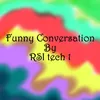 Funny Conversation