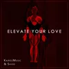 Elevate Your Love