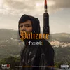 About Patience (Freestyle) Song