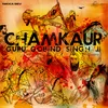 About Chamkaur - Guru Gobind Singh Ji Song