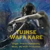 About Tujhse Wafa Kare Song
