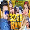 About 32 Gb Ram Song