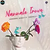 About Nannale Iruve Song