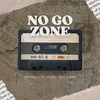 NO GO ZONE