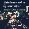 About Valobasar sohor Karimpur Song