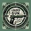 About Loaded Gun Song
