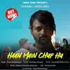 About Haan Main Chup Hu Song