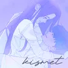 About Kismet Song