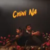 About Chini Na Song