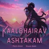 About Kaal Bhairav Ashtakam Song