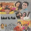 About School Ke Piche Song