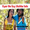About Pyar Me Toy Dhokha Dele Song