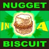 Nugget in a Biscuit
