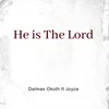 About He Is the Lord Song