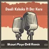 About Shauri Moyo Drill Song