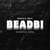 About Beadbi Song