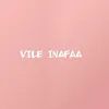 Vile Inafaa