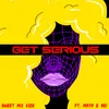 About Get Serious Song