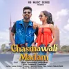 About Chasmawali Madam Song