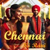 About Chennai Ki Rani Song